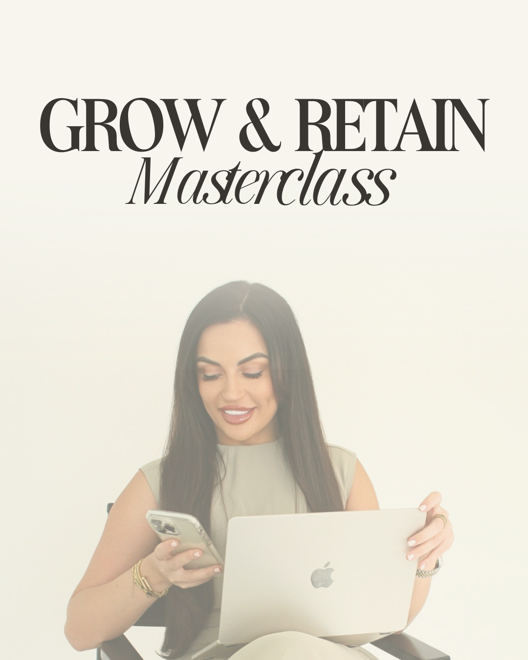 Grow & Retain Masterclass